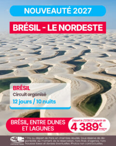 Nouveauté Brésil, entre dunes et lagunes, sur la Route des Émotions